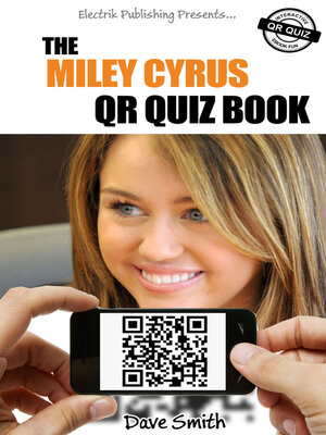 cover image of The Miley Cyrus QR Book Quiz